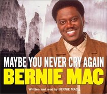 Maybe You Never Cry Again