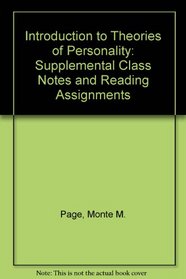 Introduction to Theories of Personality: Supplemental Class Notes and Reading Assignments