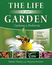 The Life In Your Garden: Gardening for Biodiversity
