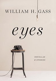 Eyes: Novellas and Stories