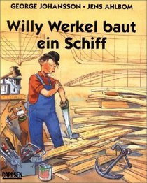 Willi Werkel Baut Ein Schiff (German Edition)