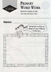 Collins Primary Word Work: Reception Level Activity Book B (Collins primary word book)