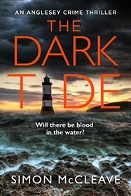 The Dark Tide (Anglesey, Bk 1)