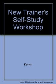 New Trainer's Self-Study Workshop