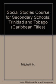 Trinidad and Tobago: A Social Studies Course for Secondary Schools