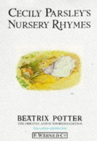 Cecily Parsley's Nursery Rhymes (The Original Peter Rabbit Books ; 23)