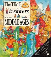 Time Trekkers: Middle Ages (The Time Trekkers Visit)