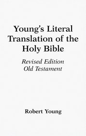 Young's Literal Translation of the Bible (2 vols.)