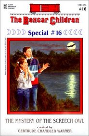 The Mystery of the Screech Owl (Boxcar Children Special Bk 16)