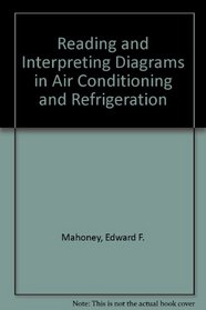 Reading and Interpreting Diagrams in Air Conditioning and Refrigeration
