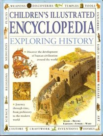 Children's Illustrated Encyclopedia: Exploring History
