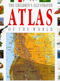The Children's Illustrated Atlas of the World