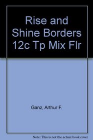 Rise and Shine Borders 12c Tp Mix Flr