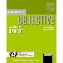 Objective Writing for Pet: Improve Your Pet Writing Skills, Extra Practice for Italian Speakers, Informed by the Cambridge Learner Corpus (Italian Edition)