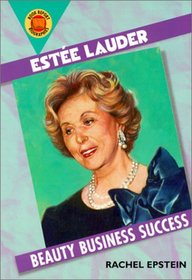 Estee Lauder: Beauty Business Success (Book Report Biographies)