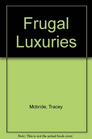 Frugal Luxuries