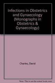 Infections in Obstetrics and Gynaecology (Monographs in Obstetrics & Gynaecology)