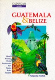 Guatemala and Belize (Cadogan Guides)