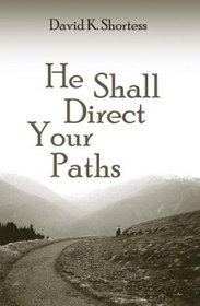 He Shall Direct Your Paths