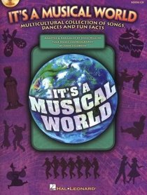 It's a Musical World: Multicultural Collection of Songs, Dances and Fun Facts (Music Express Books)