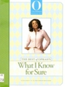 The Best of Oprah's What I Know for Sure