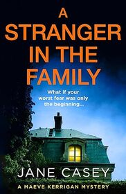 A Stranger in the Family (Maeve Kerrigan, Bk 11)