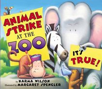 Animal Strike at the Zoo. It's True!