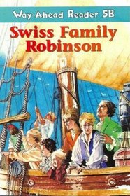 Way ahead Reader: Swiss Family Robinson 5B (Way ahead readers)