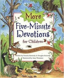 More Five Minute Devotions for Children: Celebrating God's World As A Family