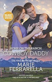 Cowboy Daddy: Baby on the Ranch / Baby Wore a Badge (Home on the Ranch)