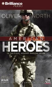 American Heroes: In the Fight Against Radical Islam (War Stories)