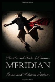 The Second Book of Dreams: Meridian (Volume 2)