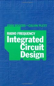 Radio Frequency Integrated Circuit Design (Artech House Microwave Library)