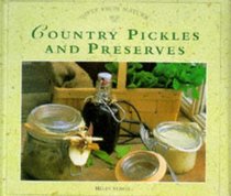Country Pickles and Preserves (Gifts from Nature Series)