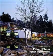 Peter Hubner: Building as a Social Process