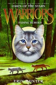 Warriors: Fading Echoes (Omen of the Stars, Bk 2)