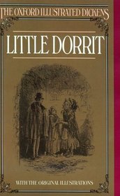 Little Dorrit (New Oxford Illustrated Dickens)