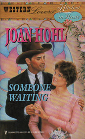 Someone Waiting (Hitched in Haste) (Western Lovers, No 12)