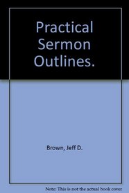 Practical Sermon Outlines (Dollar Sermon Library)