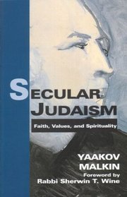 Secular Judaism: Faith, Values, and Spirituality