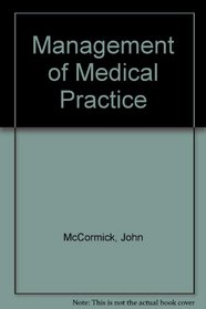 The management of medical practice