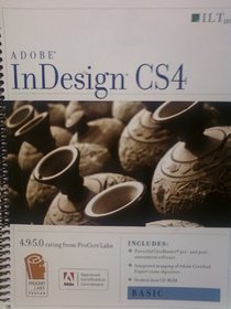 Indesign Cs4: Basic, Ace Edition + Certblaster, Student Manual with Data (Ilt)