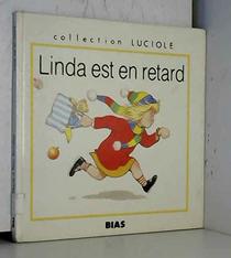 Linda Est En Retard (Collection Luciole)