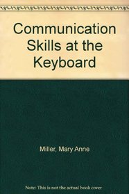 Communication Skills at the Keyboard