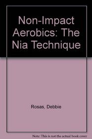 Non-Impact Aerobics: The Nia Technique