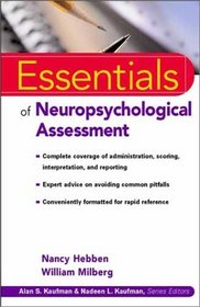 Essentials of Neuropsychological Assessment (Essentials of Psychological Assessment)