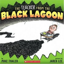 The Teacher from the Black Lagoon (Black Lagoon, Bk 1)