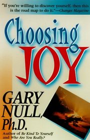 Choosing Joy: Change Your Life for the Better