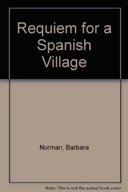 Requiem for a Spanish Village