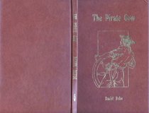 Account of the Conduct and Proceedings of the late John Gow, Alias Smith, Captain of the Late Pirates, Executed for Murther and Piracy